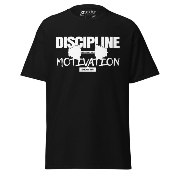 unisex-classic-tee-black-front-68ecaa13f2f1d.jpg Discipline Over Motivation – “Show Up” Tee