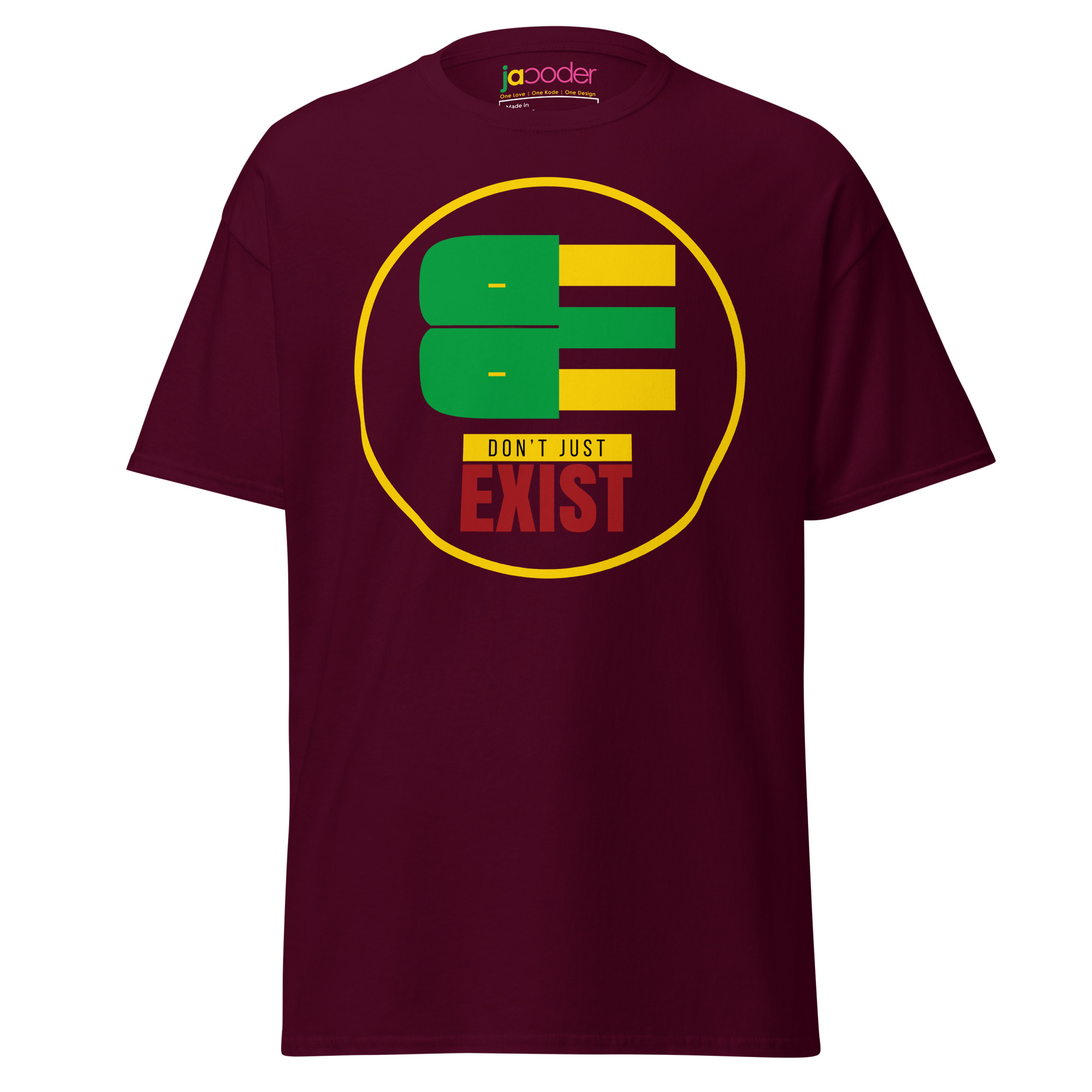 unisex-classic-tee-maroon-front-68e61a52d87ae.jpg BE — Don’t Just Exist | Minimalist Motivational T-Shirt | Jacoder Faithwear