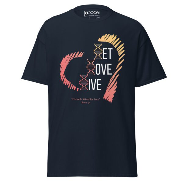 Let Love Live – DNA of Divine Love Christian T-Shirt